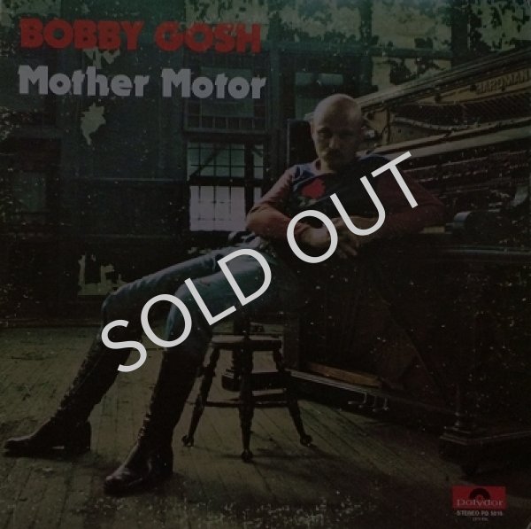 BOBBY GOSH / MOTHER MOTOR