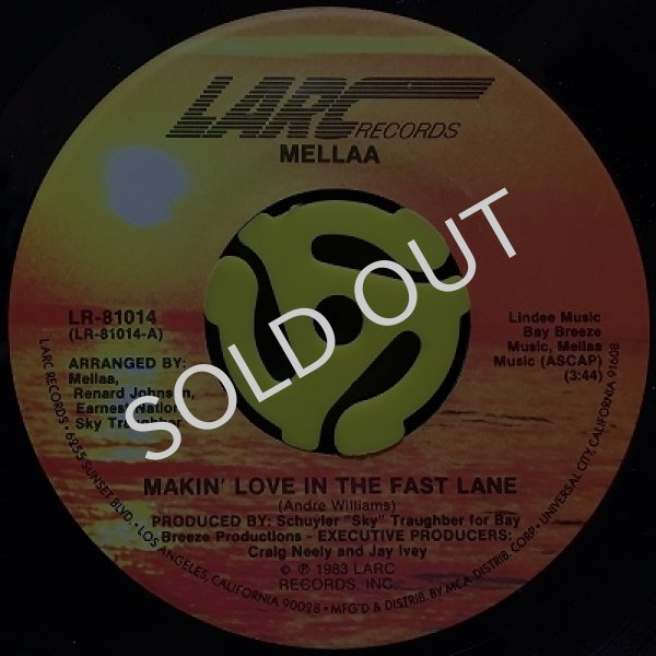 MELLAA / MAKIN' LOVE IN THE FAST LANE