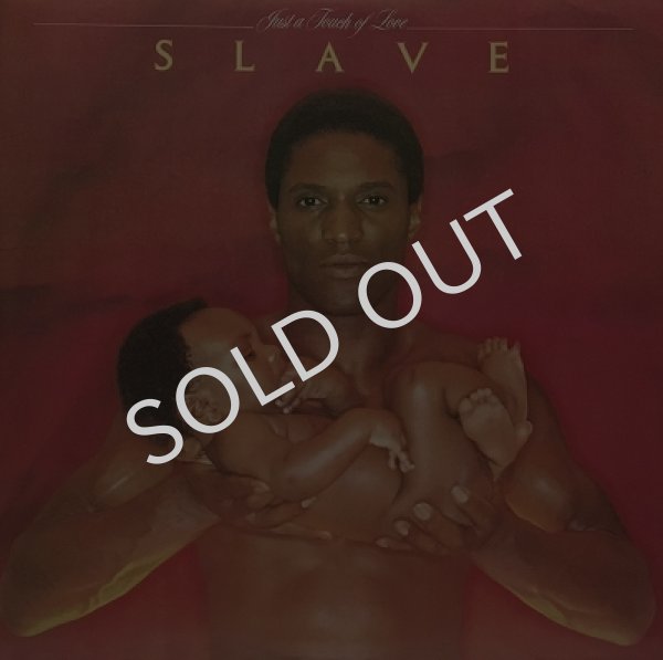 SLAVE / JUST A TOUCH OF LOVE