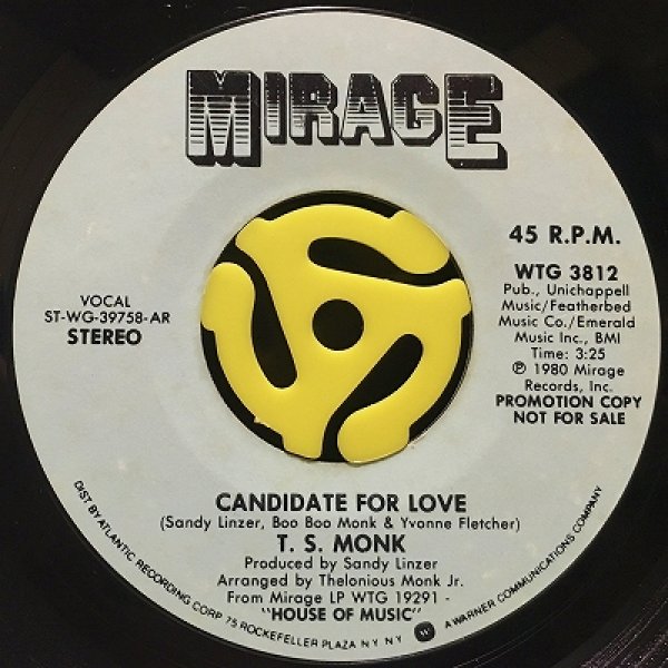 T.S. MONK / CANDIDATE FOR LOVE