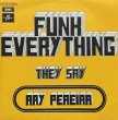RAY PEREIRA / FUNK EVERYTHING