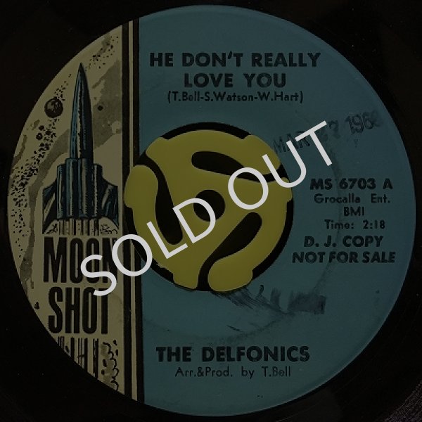 THE DELFONICS ‎/ HE DON'T REALLY LOVE YOU