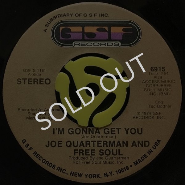 JOE QUARTERMAN AND FREE SOUL / I'M GONNA GET YOU