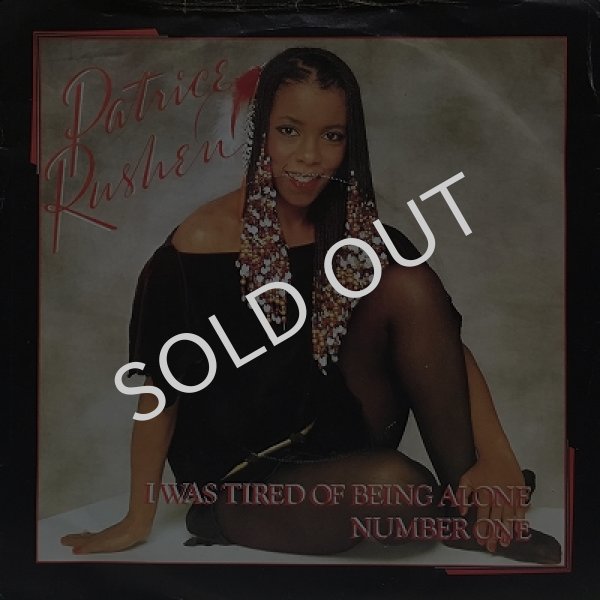 PATRICE RUSHEN / I WAS TIRED OF BEING ALONE