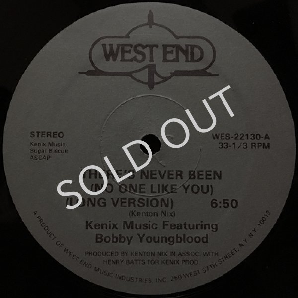 KENIX MUSIC FEATURING BOBBY YOUNGBLOOD ‎/ THERE'S NEVER BEEN (NO ONE LIKE YOU)