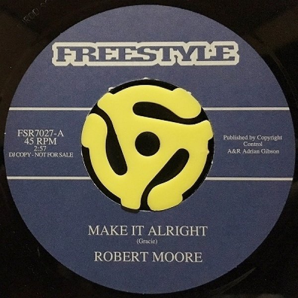 ROBERT MOORE - MAKE IT ALRIGHT / DO RIGHT MAN