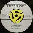 SPEEDOMETER - SAME OLD THING / AM I YOUR WOMAN?