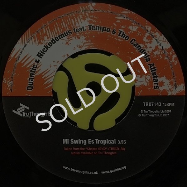 QUANTIC & NICKODEMUS FEATURING TEMPO & THE CANDELA ALL-STARS ‎- MI SWING ES TROPICAL / (INST.)