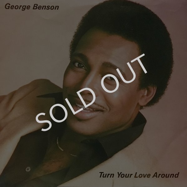 GEORGE BENSON - TURN YOUR LOVE AROUND / NATURE BOY