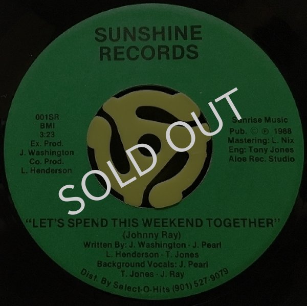 JOHNNY RAY - LET'S SPEND THIS WEEKEND TOGETHER / NEVER HAD A LOVE THIS GOOD