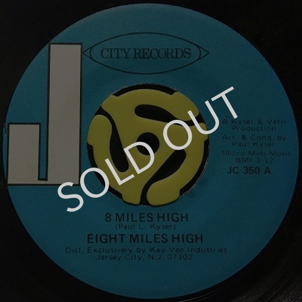 EIGHT MILES HIGH - 8 MILES HIGH / ALL'S WELL THAT ENDS WELL