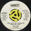 ODYSSEY - OUR LIVES ARE SHAPED BY WHAT WE LOVE (STEREO) / OUR LIVES ARE SHAPED BY WHAT WE LOVE (MONO)