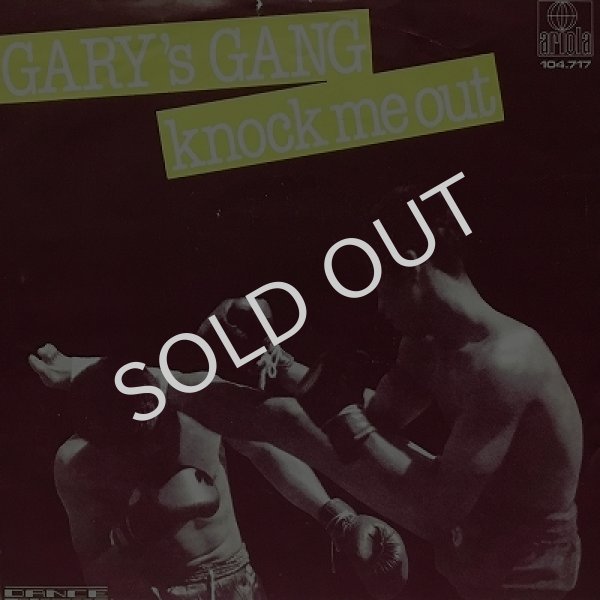GARY'S GANG - KNOCK ME OUT (VOCAL VERSION) / KNOCK ME OUT (ACAPELLA VERSION)