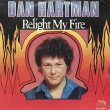 DAN HARTMAN - RELIGHT MY FIRE / VERTIGO