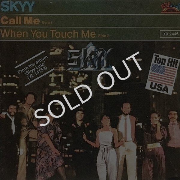 SKYY - CALL ME / WHEN YOU TOUCH ME