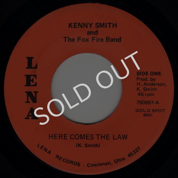画像1: KENNY SMITH AND THE FOX FIRE BAND - HERE COMES THE LAW / SINFUL SOUL  (1)