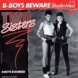 画像1: TWO SISTERS - B-BOYS BEWARE (RADIO MIX) / B-BOYS B-DUBBED  (1)