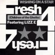 画像1: FRESH 4 (CHILDREN OF THE GHETTO) FEATURING LIZZ. E - WISHING ON A STAR / SMOKE FILLED THOUGHTS  (1)