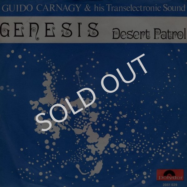 画像1: GUIDO CARNAGY AND HIS TRANSELECTRONIC SOUND - GENESIS / DESERT PATROL  (1)