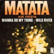 画像1: MATATA AIR FIESTA - WANNA DO MY THING / WILD RIVER  (1)