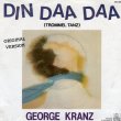 画像1: GEORGE KRANZ - DIN DAA DAA (TROMMELTANZ) / DIN DAA DAA (DUB VERSION)  (1)