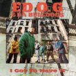 画像1: ED O.G. & DA BULLDOGS - I GOT TO HAVE IT (CLEAN VERSION) / LIFE OF A KID IN THE GHETTO (VOCAL MIX)  (1)
