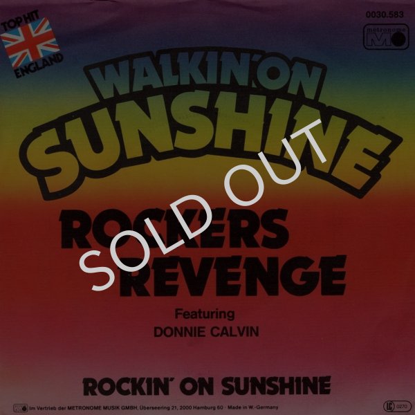 画像1: ROCKERS REVENGE FEATURING DONNIE CALVIN - WALKIN' ON SUNSHINE / ROCKIN' ON SUNSHINE  (1)