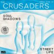 画像1: THE CRUSADERS - SOUL SHADOWS / STREET LIFE  (1)