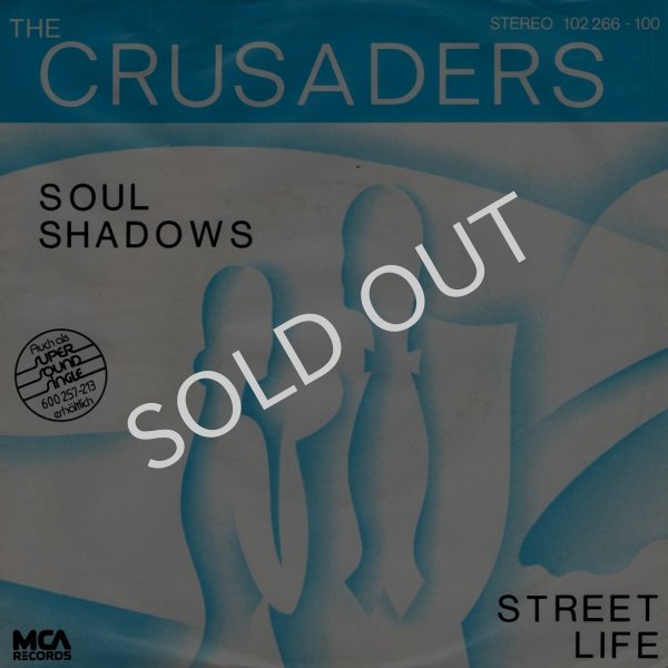 画像1: THE CRUSADERS - SOUL SHADOWS / STREET LIFE  (1)