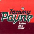 画像1: TAMMY PAYNE - TAKE ME NOW / IN HEART AND MIND  (1)