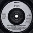 画像2: TLC - BABY-BABY-BABY (ALBUM RADIO EDIT) / AIN'T 2 PROUD 2 BEG (U.S. 7" EDIT)  (2)