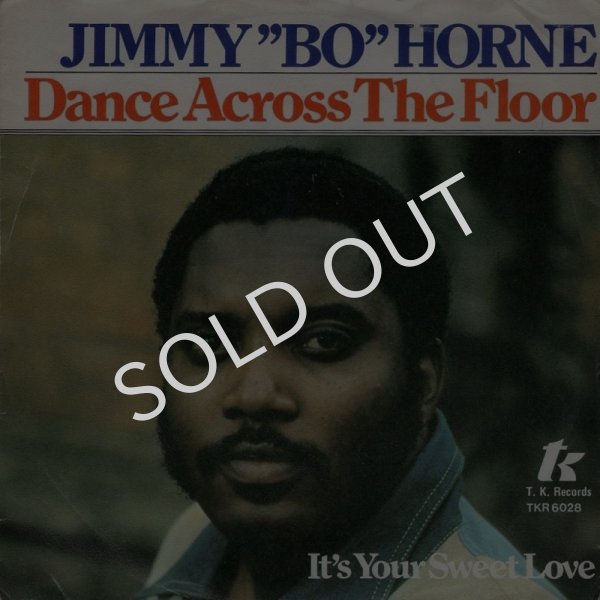 画像1: JIMMY "BO" HORNE - DANCE ACROSS THE FLOOR / IT'S YOUR SWEET LOVE  (1)