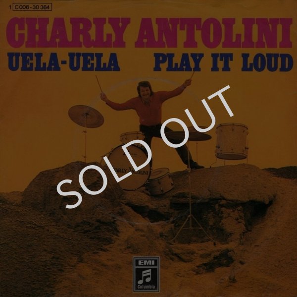 画像1: CHARLY ANTOLINI ‎- UELA-UELA / PLAY IT LOUD  (1)