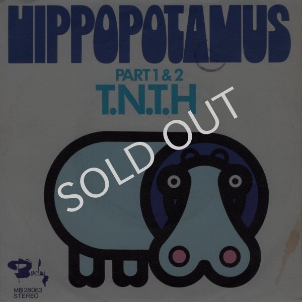 画像1: T.N.T.H. ‎- HIPPOPOTAMUS, PART 1 / HIPPOPOTAMUS, PART 2  (1)