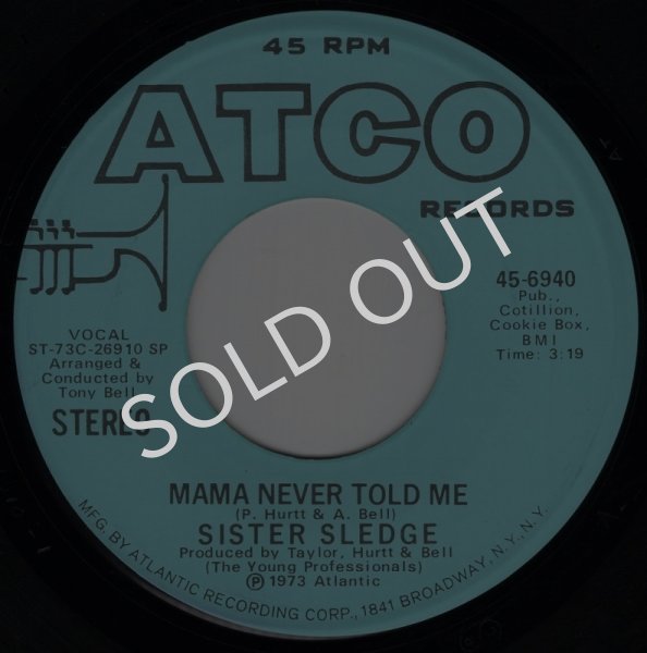 画像1: SISTER SLEDGE - MAMA NEVER TOLD ME (STEREO) / MAMA NEVER TOLD ME (MONO)  (1)