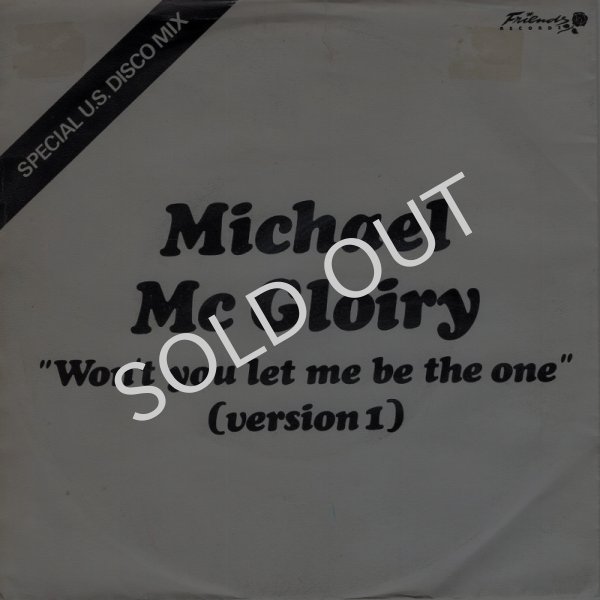 画像1: MICHAEL MCGLOIRY - WON’T YOU LET ME BE THE ONE (VERSION 1) / WON’T YOU LET ME BE THE ONE (VERSION 2)  (1)