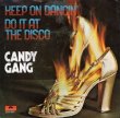 画像1: CANDY GANG - KEEP ON DANCIN' / DO IT AT THE DISCO / EXTRATERRANIAN LOVE AFFAIR  (1)