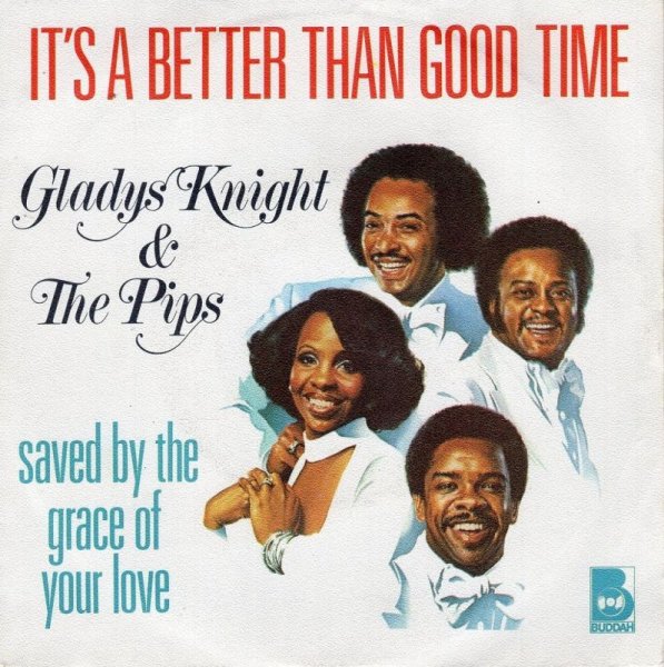 画像1: GLADYS KNIGHT & THE PIPS - IT'S A BETTER THAN GOOD TIME / SAVED BY THE GRACE OF YOUR LOVE  (1)