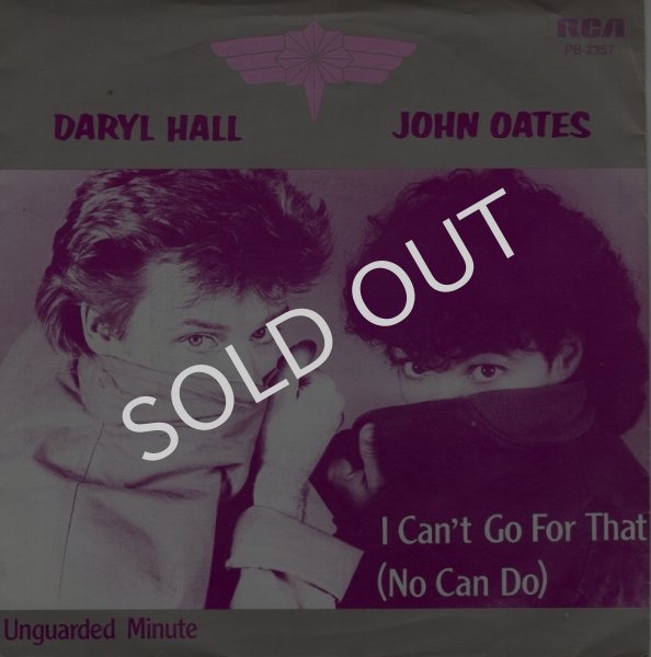 画像1: DARYL HALL & JOHN OATES - I CAN'T GO FOR THAT (NO CAN DO) / UNGUARDED MINUTE  (1)