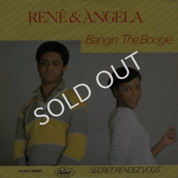 画像1: RENE & ANGELA - BANGING THE BOOGIE / SECRET RENDEZVOUS  (1)