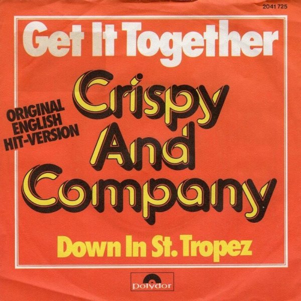 画像1: CRISPY AND COMPANY - GET IT TOGETHER / DOWN IN ST. TROPEZ  (1)