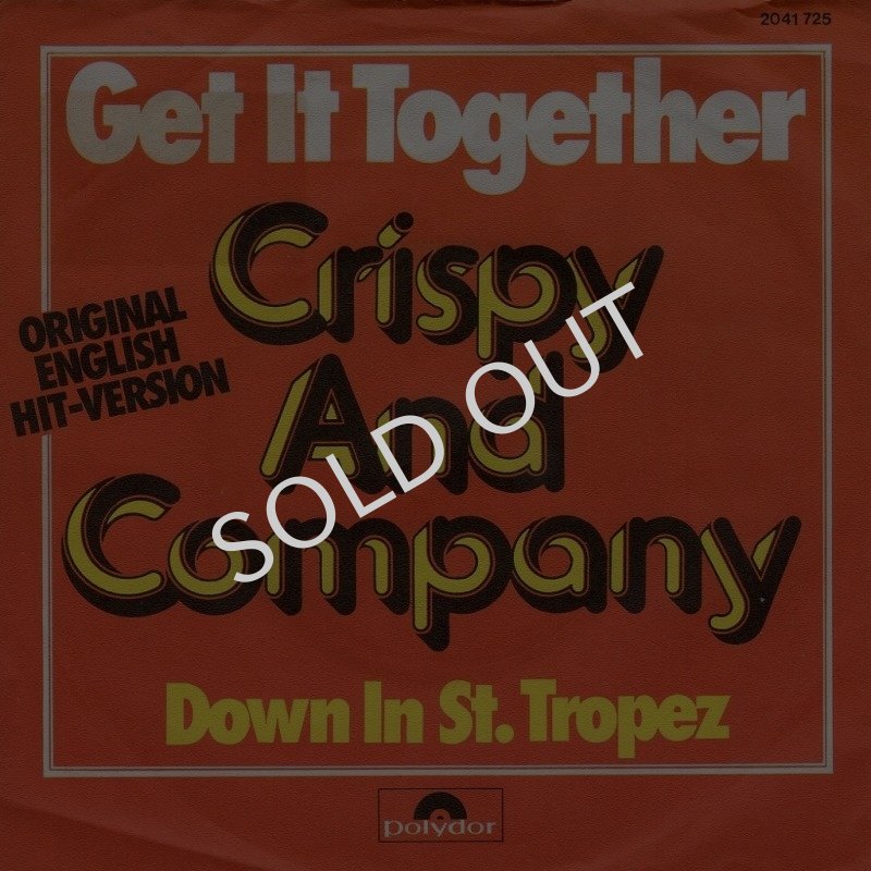 画像1: CRISPY AND COMPANY - GET IT TOGETHER / DOWN IN ST. TROPEZ  (1)
