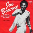 画像1: JOE BOURNE - IS YOU IS, OR IS YOU AIN'T MY BABY / THE B-SIDE  (1)