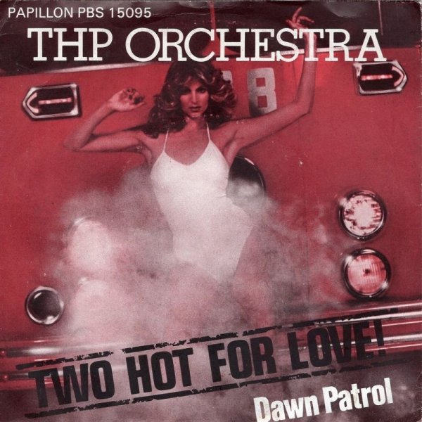 画像1: THP ORCHESTRA ‎- TWO HOT FOR LOVE / DAWN PATROL  (1)