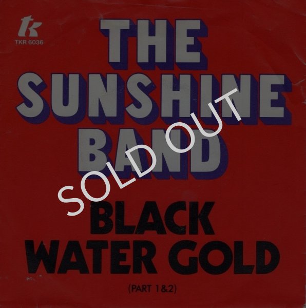 画像1: THE SUNSHINE BAND - BLACK WATER GOLD / BLACK WATER GOLD (PT. 2)  (1)