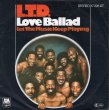画像1: L.T.D. - LOVE BALLAD / LET THE MUSIC KEEP PLAYING  (1)