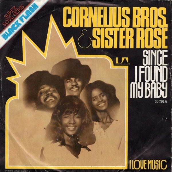 画像1: CORNELIUS BROTHERS & SISTER ROSE - SINCE I FOUND MY BABY / I LOVE MUSIC  (1)