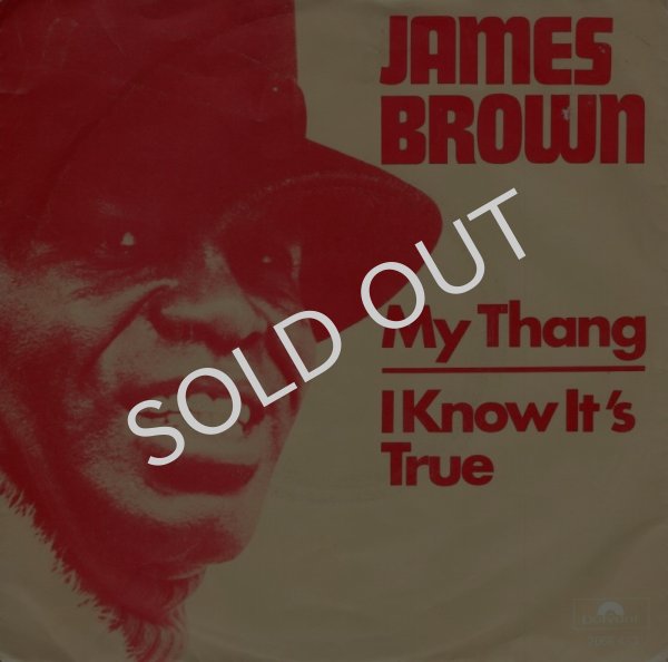 画像1: JAMES BROWN - MY THANG / I KNOW IT'S TRUE  (1)