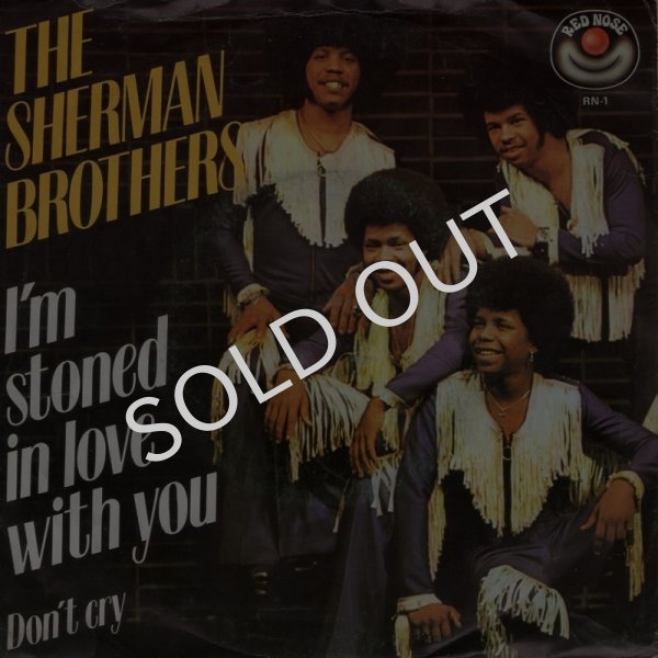 画像1: THE SHERMAN BROTHERS - I'M STONED IN LOVE WITH YOU / DON'T CRY  (1)