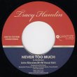 画像1: TRACY HAMLIN - NEVER TOO MUCH (JOHN MORALES M+M VOCAL EDIT) / NEVER TOO MUCH (JOHN MORALES M+M DUB)  (1)